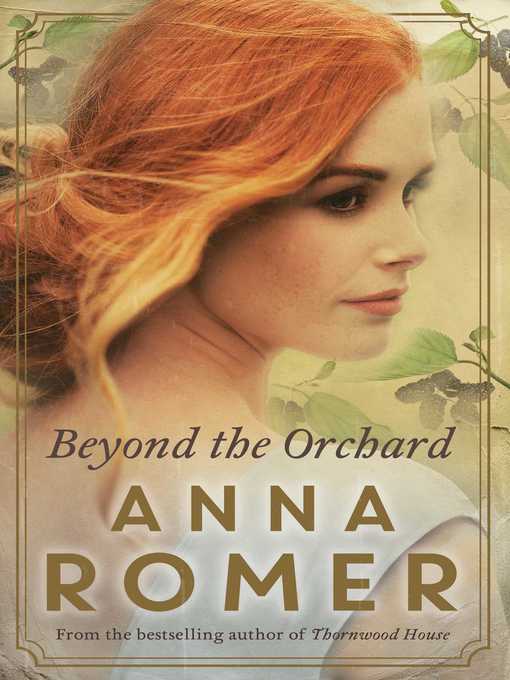 Title details for Beyond the Orchard by Anna Romer - Wait list